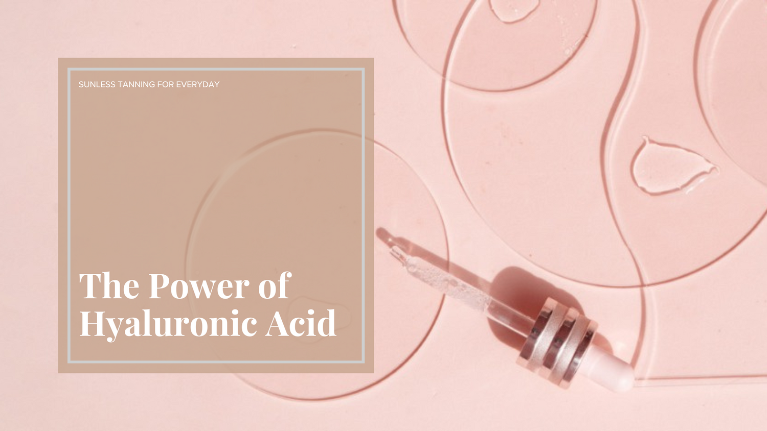 The Power of Hyaluronic Acid