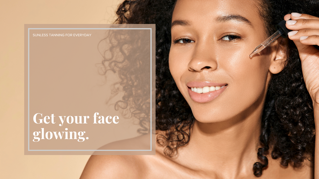 Get Your Face Glowing SelfTan Tips for Your Face summerbrons. Tan